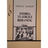 Mihai Vasiliu - Istoria teatrului romanesc (Editia: 1995)