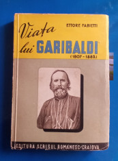 Garibaldi - Suftetul și Viața lui - Ettore Fabietti foto