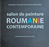 Association Culturelle Internationale Soleil de l&#039;Est, Salon de peinture Roumanie contemporaine