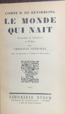 Le monde qui nait(Lumea care se naste- carte in franceza)- Comte H. de Keyserling