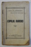COPILUL DURERII de ALEX . D. SAMURAKAS , 1925