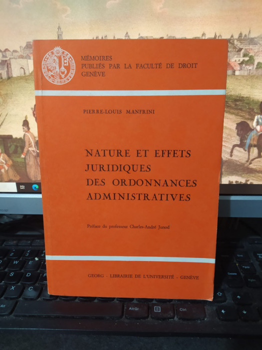 Manfrini, Nature et effets juridiques des ordonnances administratives, 1978, 086