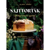 Sajttort&aacute;k a vil&aacute;g minden t&aacute;j&aacute;r&oacute;l - Az Aliter Dulcia cukr&aacute;szműhely k&uuml;l&ouml;nlegess&eacute;gei - Isabel P&eacute;rez