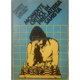 Gheorghe Mititelu - Momente critice in pregatirea sahista (Editia: 1980)