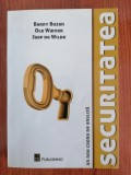Barry Buzan/Ole Waever/Jaap de Wilde, Securitatea - un nou cadru de analiză
