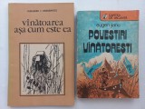 VANATOAREA ASA CUM ESTE EA - AL. DRAGANESCU + POVESTIRI VANATORESTI- EUGEN JIANU
