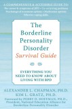 The Borderline Personality Disorder Survival Guide: Everything You Need to Know about Living with BPD