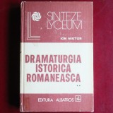 Dramaturgia istorică rom&acirc;nească &ndash; Ion Nistor
