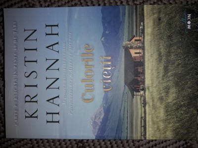 Culorile vietii Kristin Hannah foto
