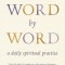 Word by Word: A Daily Spiritual Practice