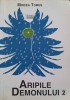 Aripile Demonului Vol. 2 - Mircea Tomus - Roman Limes 2009 - Beletristica