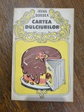 Cartea dulciurilor - Irina Dordea / R5P2F