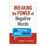 BREAKING THE POWER OF NEGATIVE WORDS