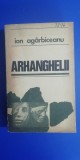 myh 544 - ION AGARBICEANU - ARHANGHELII - ED 1972