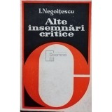 I. Negoitescu - Alte insemnari critice (Editia: 1980)