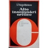 I. Negoițescu - Alte &icirc;nsemnări critice (editia 1980)