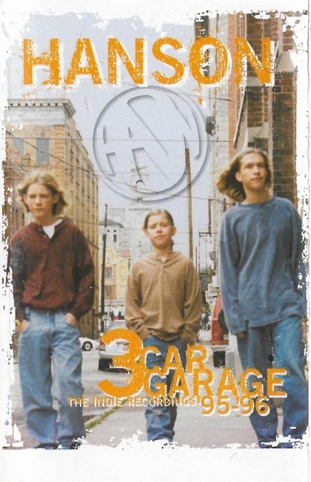 Casetă audio Hanson - 3 Car Garage - The Indie Recording 95-96, originală