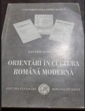 ORIENTARI IN CULTURA ROMANA MODERNA - VALERIU RAPEANU