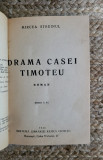 MIRCEA STREINUL - DRAMA CASEI TIMOTEU (1944)