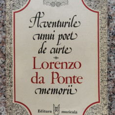Aventurile Unui Poet De Curte Memorii - Lorenzo Da Ponte ,554401