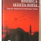 BISERICA SFANTA SOFIA. Bisericile &quot;Intelepciunii lui Dumnezeu&quot; in lume. Carte noua