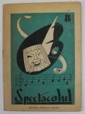 SPECTACOLUL , REVISTA OMULUI GRABIT , ANUL I , NR. 8 , 21 MAI , 1939