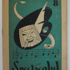 SPECTACOLUL , REVISTA OMULUI GRABIT , ANUL I , NR. 8 , 21 MAI , 1939