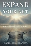 Expand Your Net: Breaking Barriers and Discovering Your God-Given Power and Purpose