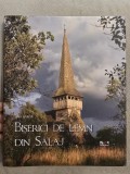 10+ Biserici de lemn din Salaj / Wooden Churches of Salaj, Romania RO/EN