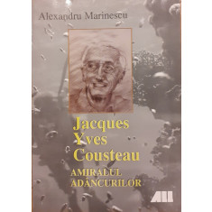 Jacques Yves Cousteau Amiralul adancurilor