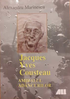 Jacques Yves Cousteau Amiralul adancurilor foto