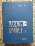 I. Gh. Șabac - Matematici speciale ( vol. 2 )