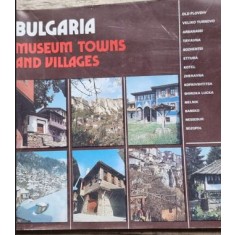 Bulgaria - Museum Towns and Villages