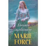 DORINTA INSELATOARE-MARIE FORCE-243772
