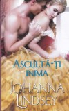 Johanna Lindsey - Asculta-ti inima