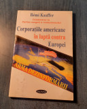 Corporatiile americane in lupta contra Europei Remi Kauffer