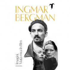 Imagini. Viata mea in film - Ingmar Bergman