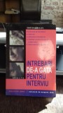 Intrebari de-a gata pentru interviu, MALCOLM PEEL ,REVIZUITA DE MARGARET DALE