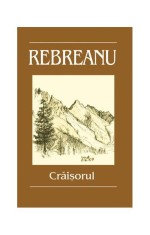 Crăișorul - Liviu Rebreanu - Cartex