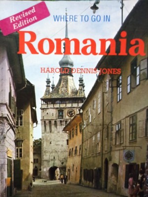 Harold Dennis Jones - Where to go in Romania (Editia: 1992) foto