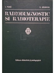 I. Pana - Radiodiagnostic si radioterapie (Editia: 1977) foto