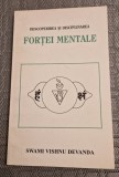 Descoperirea si sisciplinarea fortei mentale Swami Vishnu Devanda