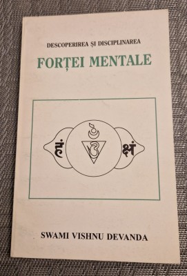 Descoperirea si sisciplinarea fortei mentale Swami Vishnu Devanda foto
