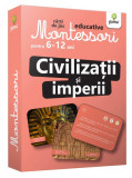 Civilizatii si imperii. Carti de joc Montessori pentru 6-12 ani