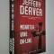 Jeffery Deaver Moartea vine on-line