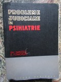 PROBLEME JUDICIARE IN PSIHIATRIE , GH. DANESCU CU DEDICATIE SI AUTOGRAF