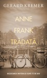 Anne Frank tradata - Gerard Kremer - Editura RAO