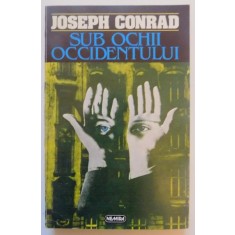SUB OCHII OCCIDENTULUI de JOSEPH CONRAD , 1996
