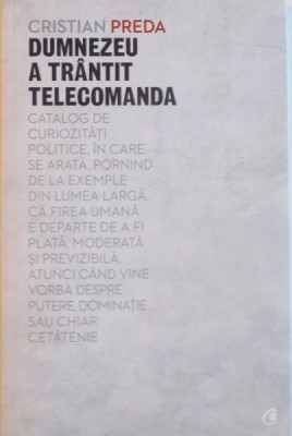 DUMNEZEU A TRANTIT TELECOMANDA de CRISTIAN PREDA, 2014 foto