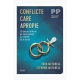Conflicte care apropie. 13 discutii dificile pe care parintii nu trebuie sa le evite - Erin Mitchell, Stephen Mitchell
